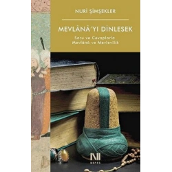 Mevlana’yı Dinlesek