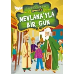 Mevlana’yla Bir Gün