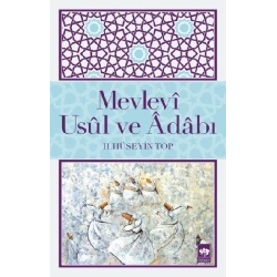 Mevlevi Usul ve Adabı