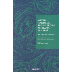 Mevzu Hadisleri Sahihlerden Ayıklama Rehberi
