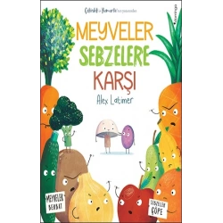Meyveler Sebzelere Karşı