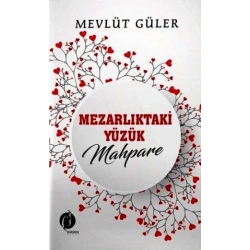Mezarlıktaki Yüzük Mahpare