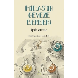 Midas’ın Geveze Berberi - Anadolu Uygarlıkları – Frig