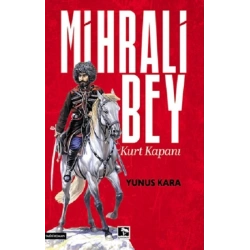Mihrali Bey Kurt Kapanı