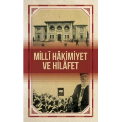 Milli Hakimiyet Ve Hilafet