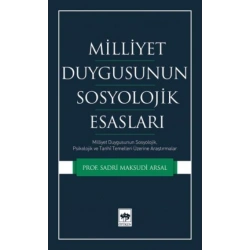 Milliyet Duygusunun Sosyolojik Esasları