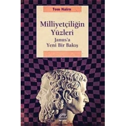 Milliyetçiliğin Yüzleri: Janusa Yeni Bir Bakış