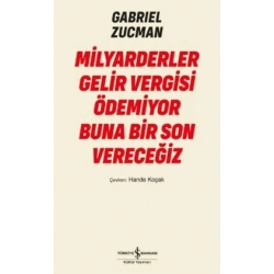 Milyarderler Gelir Vergisi Ödemiyor Buna Bir Son Vereceğiz