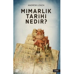 Mimarlık Tarihi Nedir?