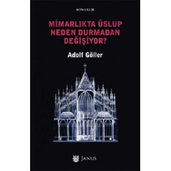 Mimarlıkta Üslup Neden Durmadan Değişiyor?