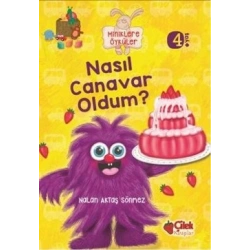 Miniklere Öyküler - Nasıl Canavar Oldum