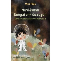 Mırıldanan Rengarenk Gezegen Olmadık İşler Araştırma Merkezi-2