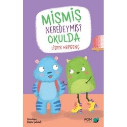 Mişmiş Neredeymiş? Okulda