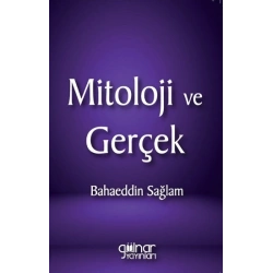 Mitoloji ve Gerçek