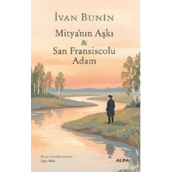 Mitya’nın Aşkı ve San Fransiscolu Adam