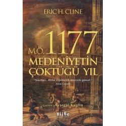 M.Ö. 1177 Medeniyetin Çöktüğü Yıl