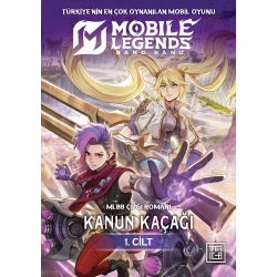 Mobile Legends: Bang Bang – Kanun Kaçağı 1. Cilt