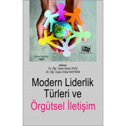 Modern Liderlik Türleri ve Örgütsel İletişim