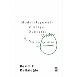 Modernleşmenin Zihniyet Dünyası: Bir Tanpınar Fetişizmi