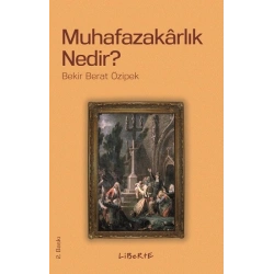 Muhafazakarlık Nedir?