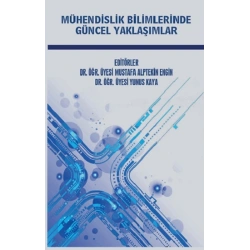 Mühendislik Bilimlerinde Güncel Yaklaşımlar