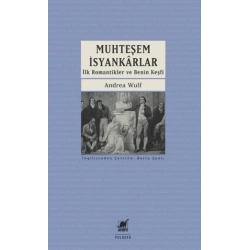 Muhteşem İsyankarlar: İlk Romantikler ve Benin Keşfi