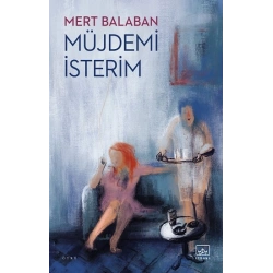 Müjdemi İsterim