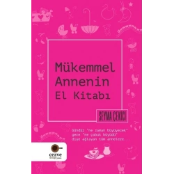 Mükemmel Annenin El Kitabı