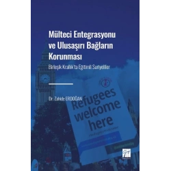 Mülteci Entegrasyonu ve Ulusaşırı Bağların Korunması