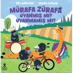 Mürafa Zürafa Uyanmış Mı? Uyanmamış Mı?
