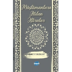 Müslümanlara Atılan İftiralar