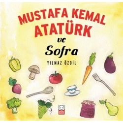 Mustafa Kemal Atatürk ve Sofra