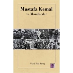Mustafa Kemal ve Mandacılar