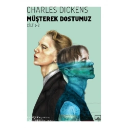 Müşterek Dostumuz (2 Cilt) (Our Mutual Friend)