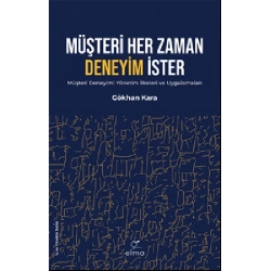 Müşteri Her Zaman Deneyim İster