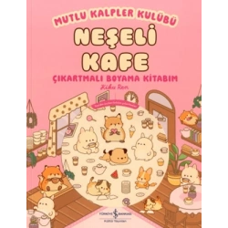 Mutlu Kalpler Kulübü - Neşeli Kafe Çıkartmalı Boyama Kitabım