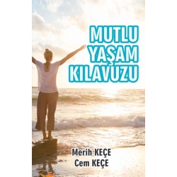 Mutlu Yaşam Kılavuzu