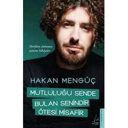 Mutluluğu Sende Bulan Senindir Ötesi Misafir