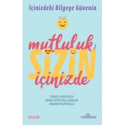 Mutluluk Sizin İçinizde