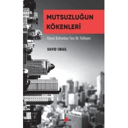 Mutsuzluğun Kökenleri