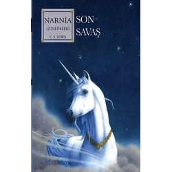 Narnia Günlükleri 7 - Son Savaş