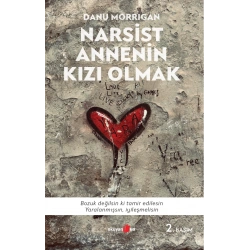 Narsist Annenin Kızı Olmak