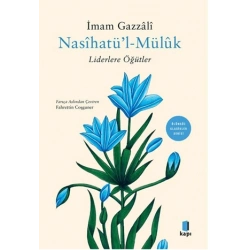 Nasihatül Müluk - Liderlere Öğütler