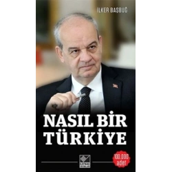 Nasıl Bir Türkiye