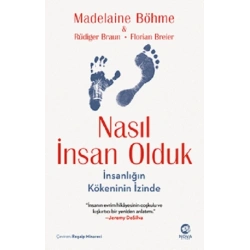 Nasıl İnsan Olduk