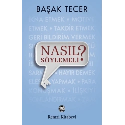 Nasıl Söylemeli?