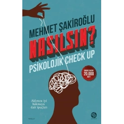 Nasılsın ? Psikolojik Check-Up