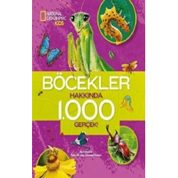 NATIONAL GEOGRAPHIC KIDS- BÖCEKLER HAKKINDA 1000 GERÇEK
