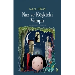 Naz ve Köşkteki Vampir