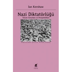 Nazi Diktatörlüğü Yorum Sorunları ve Perspektifleri